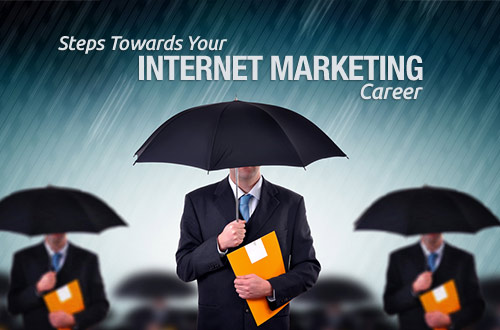 How To Start A Career In Internet Marketing