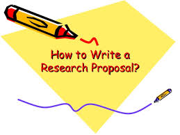 How to Write a Research Proposal